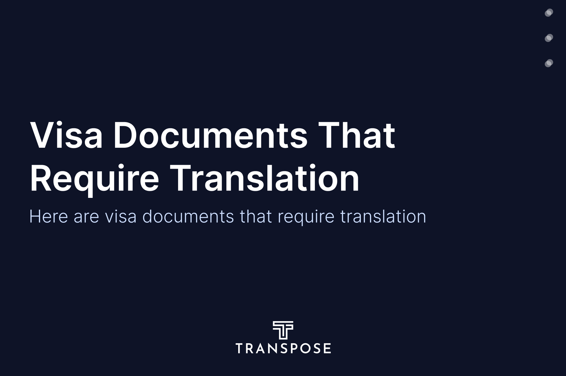 Most Commonly Translated Documents for Visa Applications