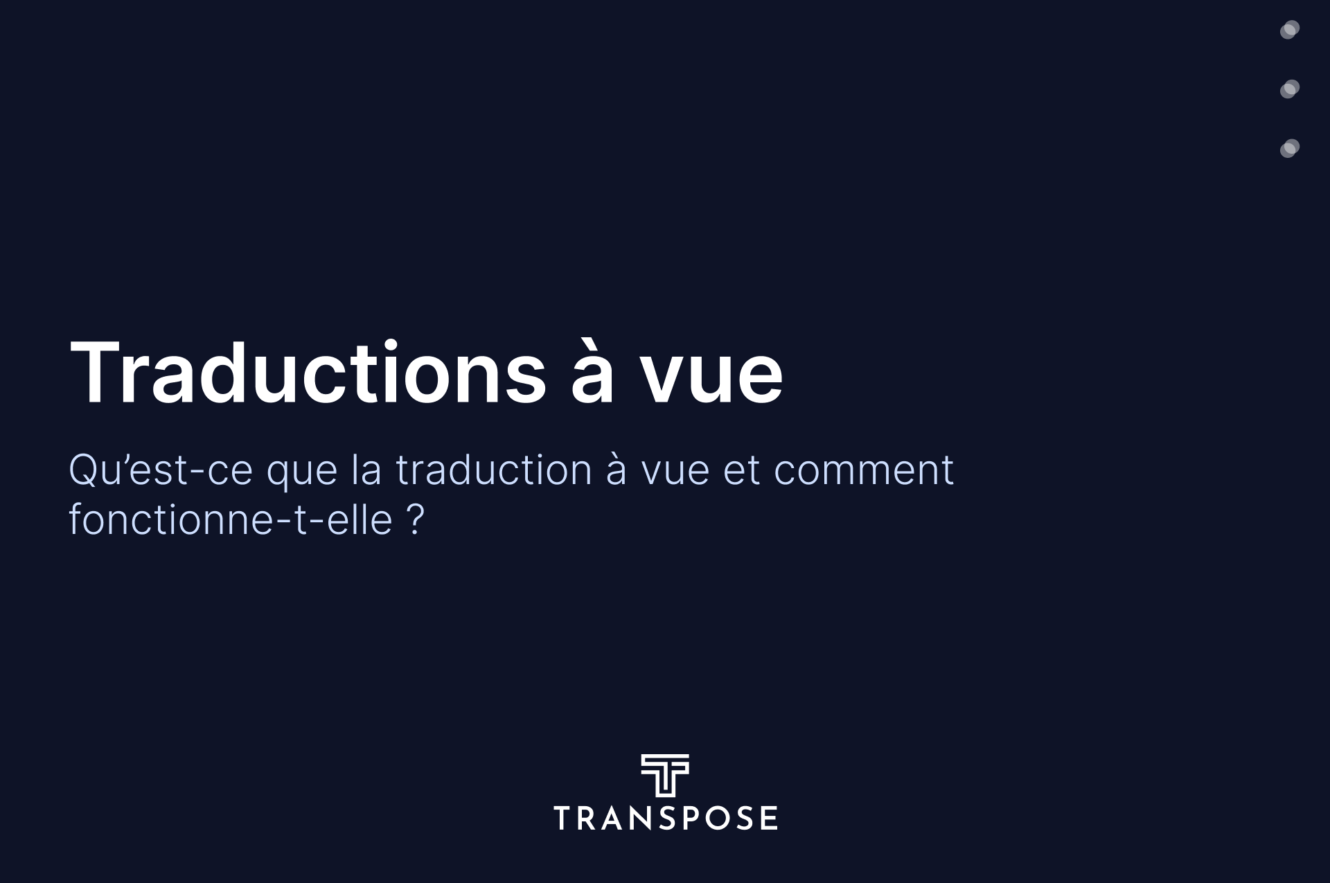 Traduction à vue : de quoi s’agit-il et quand est-elle pertinente ?
