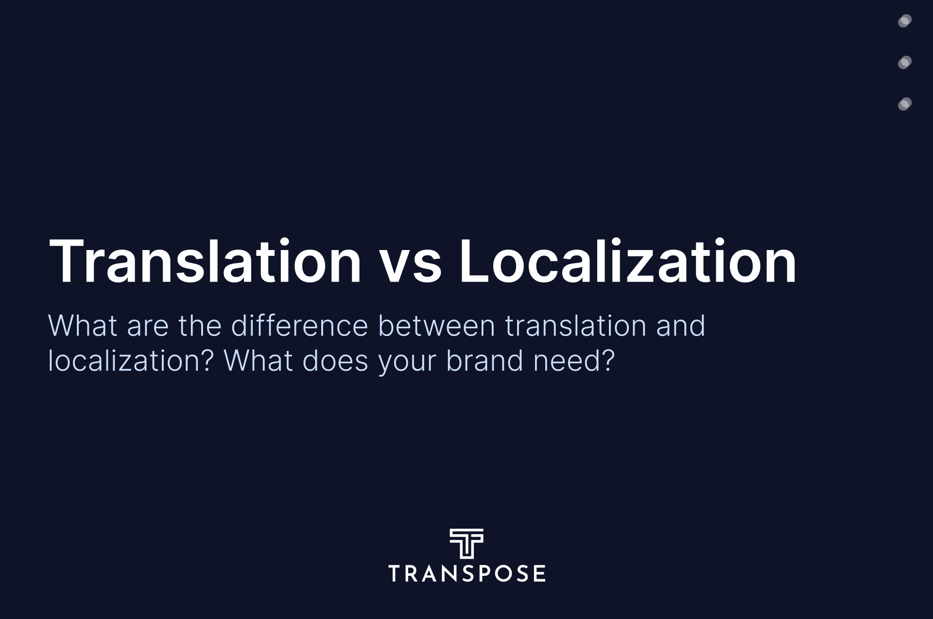 Translation vs. Localization: What Does Your Brand Need?